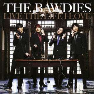 THE BAWDIES/LIVE THE LIFE I LOVE yCDz