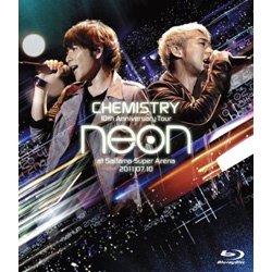 CHEMISTRY 10th Anniversary Tour 期間限定 -neon- 新作続 2011．07．10 ブルーレイ at さいたまスーパーアリーナ ソフト