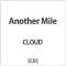 CLOUD/Another Mile yyCDz_1