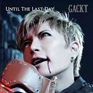 GACKT/Until The Last Day yCDz