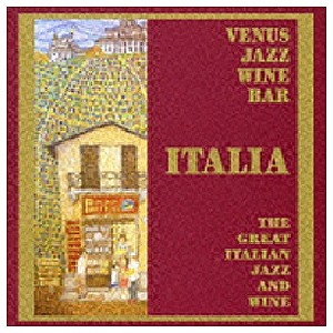 V．A． ヴィーナス おすすめ ジャズ ワイン バー ワインの楽しみ〜 〜イタリアン タイムセール 音楽CD