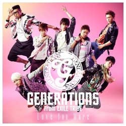 GENERATIONS from EXILE TRIBE/Love You More（DVD付） 【CD】