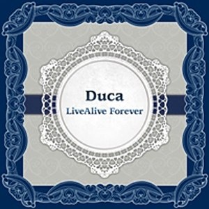 Duca LiveAlive 衝撃特価 高速配送 Forever CD