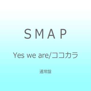 SMAP/Yes we are/RRJ ʏ yCDz
