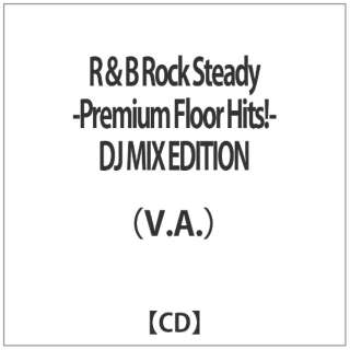 iVDADj/RB Rock Steady -Premium Floor HitsI- DJ MIX EDITION yyCDz