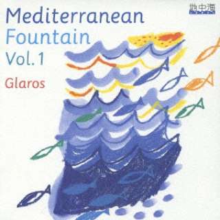 Glaros/ Mediterranean Fountain VolD1 yCDz