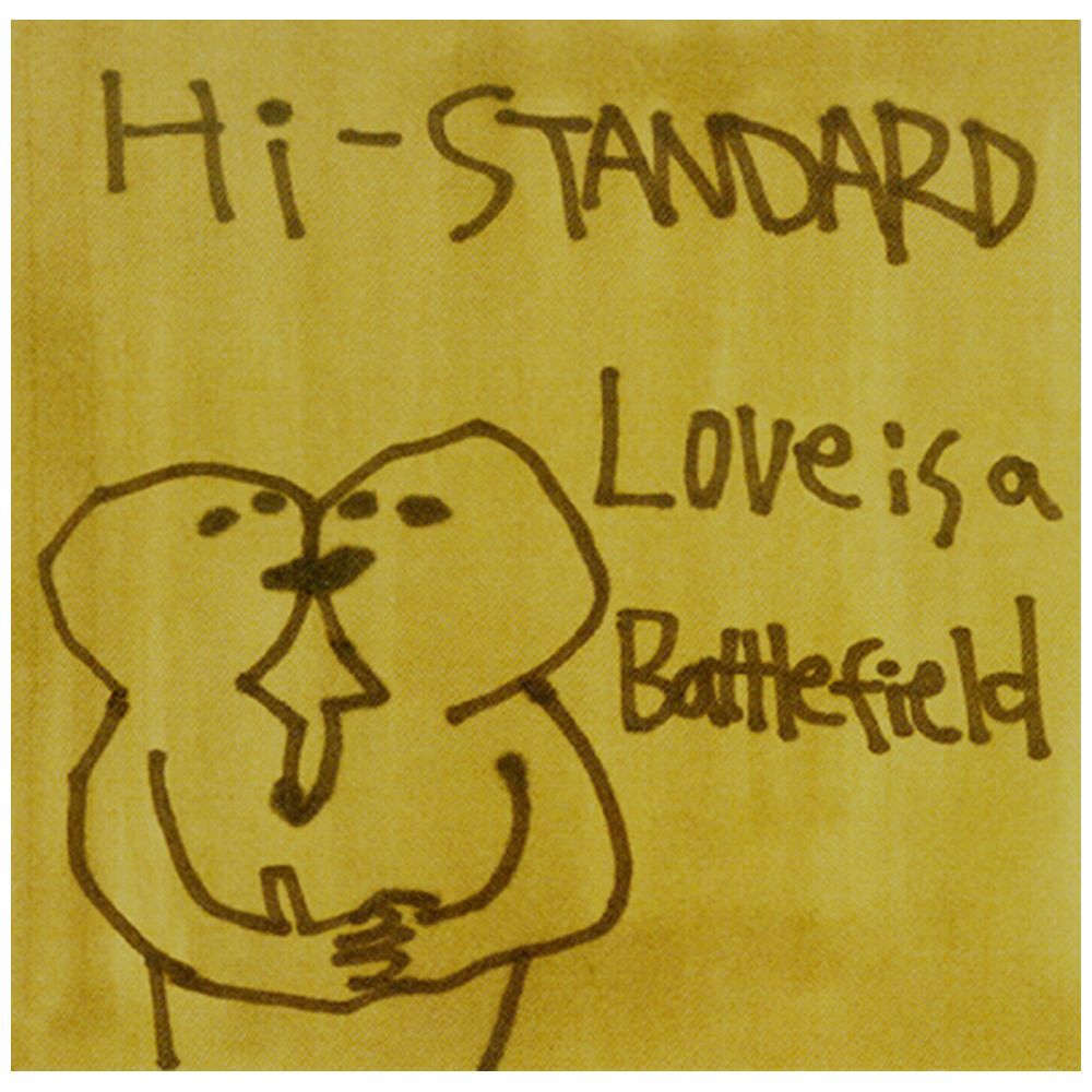 Hi-STANDARD/ Love Is A Battlefield 【CD】