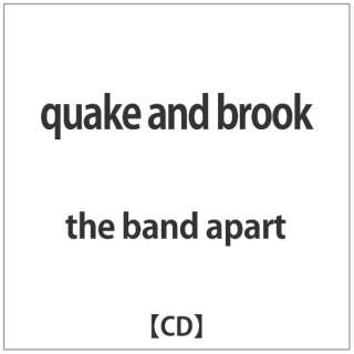 the band apart/quake and brook