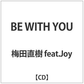 ~c@featDJoy/ BE@WITH@YOU yCDz