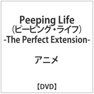 Peeping Lifeis[sOECtj -The Perfect Extension- yDVDz