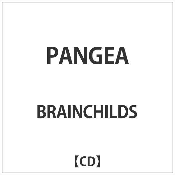 BRAINCHILDS/PANGEA_1