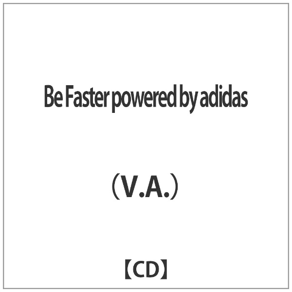 V．A． Be Faster by 専門店 adidas powered 選択