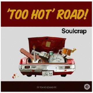 Soulcrap/ eToo hotf roadI yCDz