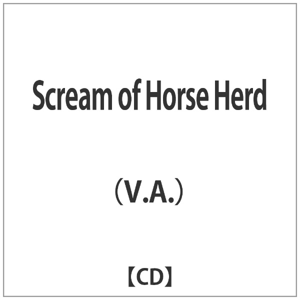V．A． Scream of Horse Herd 25％OFF 送料込