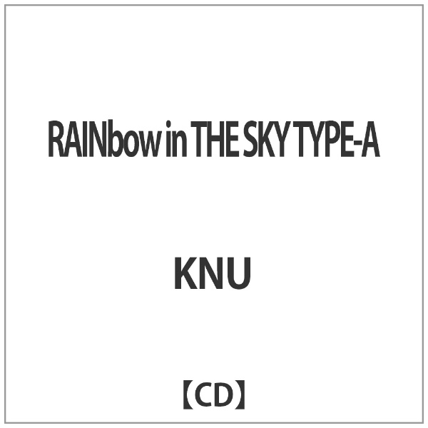 期間限定の激安セール KNU RAINbow in THE CD ◇限定Special Price SKY TYPE-A