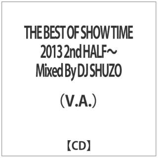 iVDADj/ THE BEST OF SHOW TIME 2013 2nd HALF`Mixed By DJ SHUZO