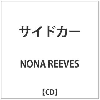 NONA REEVES/TChJ[ yCDz