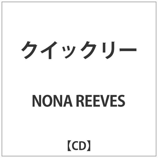 NONA REEVES/NCbN[ yCDz_1