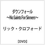 _EtH[ `No Saints For Sinners` yDVDz