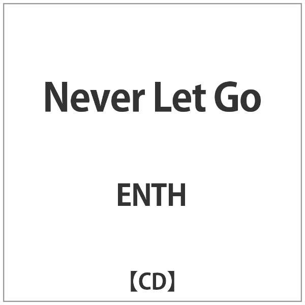 Enth Never Let Go ジャパンミュージックシステム Jms 通販 ビックカメラ Com