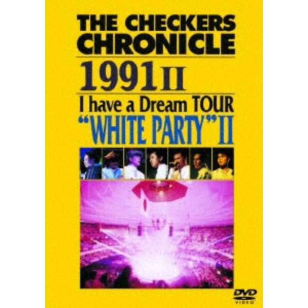 THE@CHECKERS@CHRONICLE@1991@II@I@have@a@Dream@TOUR@gWHITE@PARTYh@II yDVDz_1
