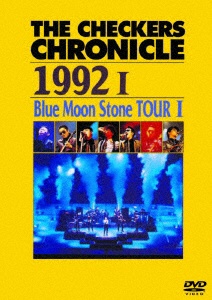 期間限定特別価格 THE 大注目 CHECKERS CHRONICLE 1992 I Moon Blue TOUR Stone DVD