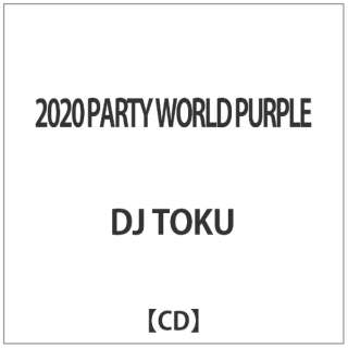 DJ TOKU^2020 PARTY WORLD PURPLE