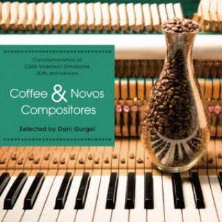_jEOWFiIȁj/ Coffee  Novos Compositores selected by Dani Gurgel-Cafe Vivement Dimanche the 20th anniversary- yCDz