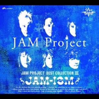 JAM Project/JAM Project～最好收集～III JAM-ISM