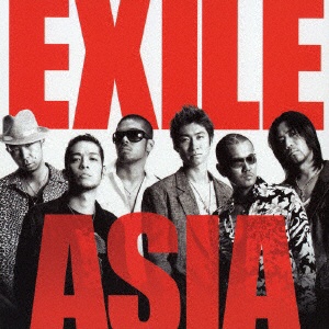 EXILE/ ASIA 【CD】