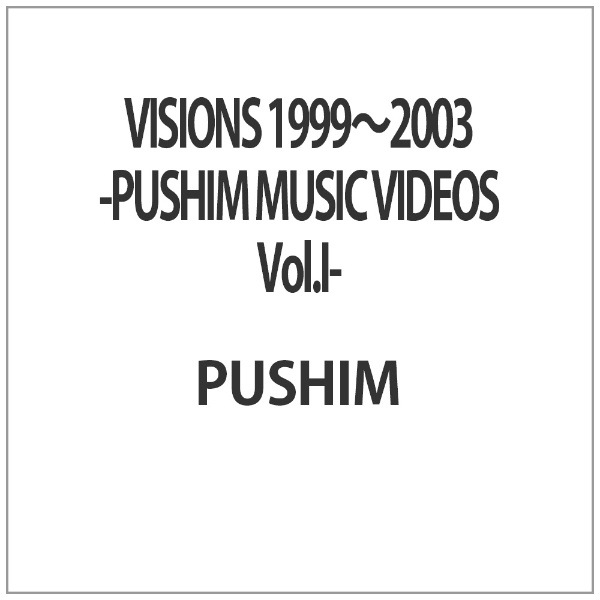 新品y DVD プシン PUSHIM VISIONS 1999~2003 -PU