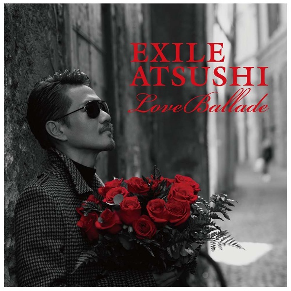 EXILE ATSUSHI/Love Ballade（DVD付） 【CD】 エイベックス 