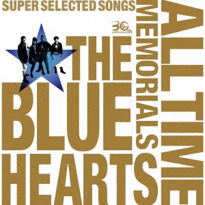 ザ・ブルーハーツ/THE BLUE HEARTS 30th ANNIVERSARY ALL TIME ...