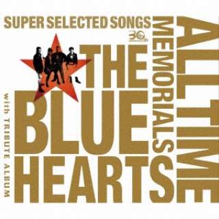 UEu[n[c/THE BLUE HEARTS 30th ANNIVERSARY ALL TIME MEMORIALS `SUPER SELECTED SONGS` ʏՁiCD3gj yCDz