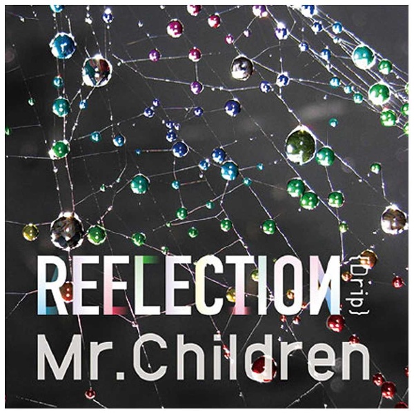 Mr．Children/REFLECTION｛Drip｝ 通常盤 【CD】