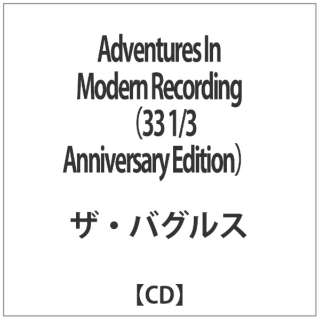 UEoOX/Adventures In Modern Recordingi33 1/3 Anniversary Editionj yCDz