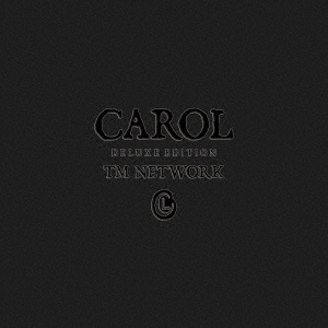 TM NETWORK/CAROL DELUXE EDITION 完全生産限定盤 【CD】 ソニー