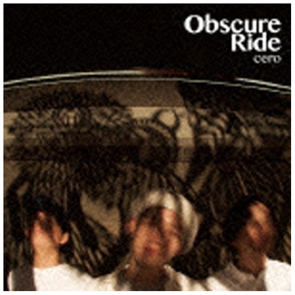 cero obscure ride レコード - 邦楽
