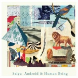Salyu/Android  Human Being ʏ yCDz