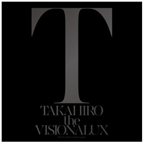 EXILE TAKAHIRO/the VISIONALUX 通常盤（DVD付） 【CD】 エイベックス・エンタテインメント｜Avex  Entertainment 通販 | ビックカメラ.com