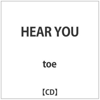 toe/HEAR YOU yCDz