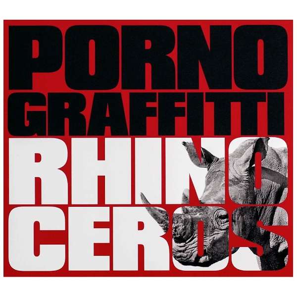 ポルノグラフィティ Rhinoceros 初回生産限定盤 Cd ソニーミュージックマーケティング 通販 ビックカメラ Com