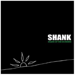 SHANK/SHANK OF THE MORNING ~ 11 YEARS IN THE LIVE HOUSE 񐶎Y yCDz