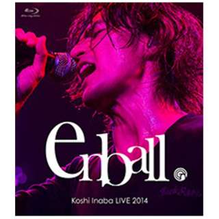t_u/Koshi Inaba LIVE 2014 `en-ball` yu[C \tgz