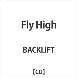 BACKLIFT/Fly High 【CD】