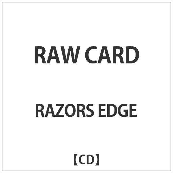 RAZORS EDGE/RAW CARD yCDz_1