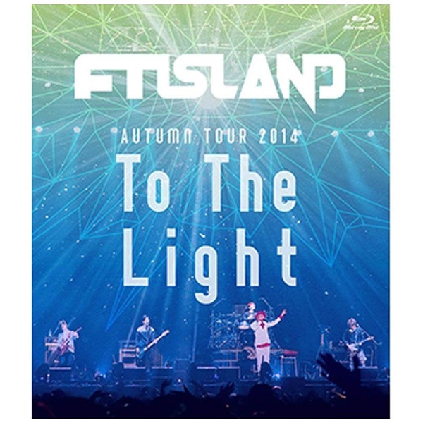 FTISLAND 完売 AUTUMN TOUR 2014 安心と信頼 To Light The ソフト ブルーレイ