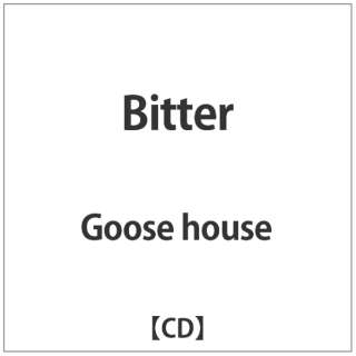 Goose house/ Bitter yCDz