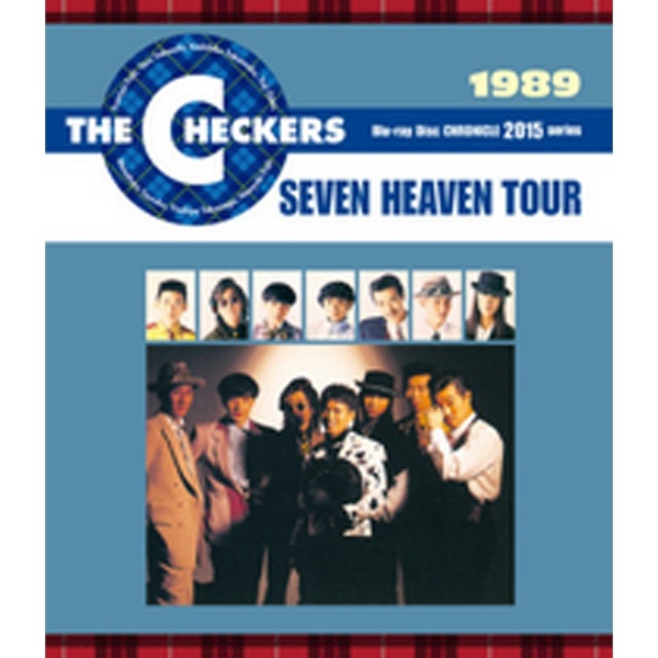 チェッカーズ/THE CHECKERS ブルーレイ ソフト Disc CHRONICLE 2015 series：1989 SEVEN HEAVEN  TOUR 【ブルーレイ ソフト】