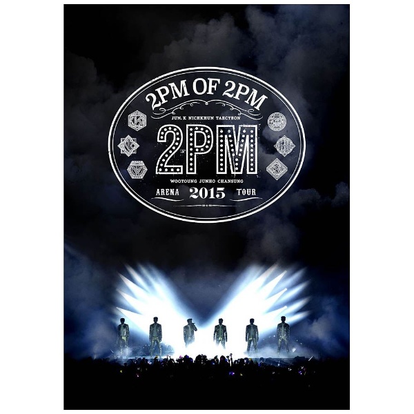 【初回】2PM ARENA TOUR 2015 2PM OF 2PM